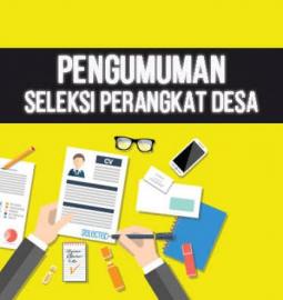 PENGUMUMAN PENJARINGAN DAN PENYARINGAN ATAU SELEKSI CALON DUKUH SIYONO KULON DESA LOGANDENG